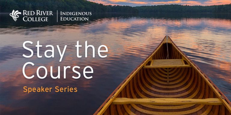 Stay The Course Speaker Series Judy Klassen RRC Polytech Indigenous