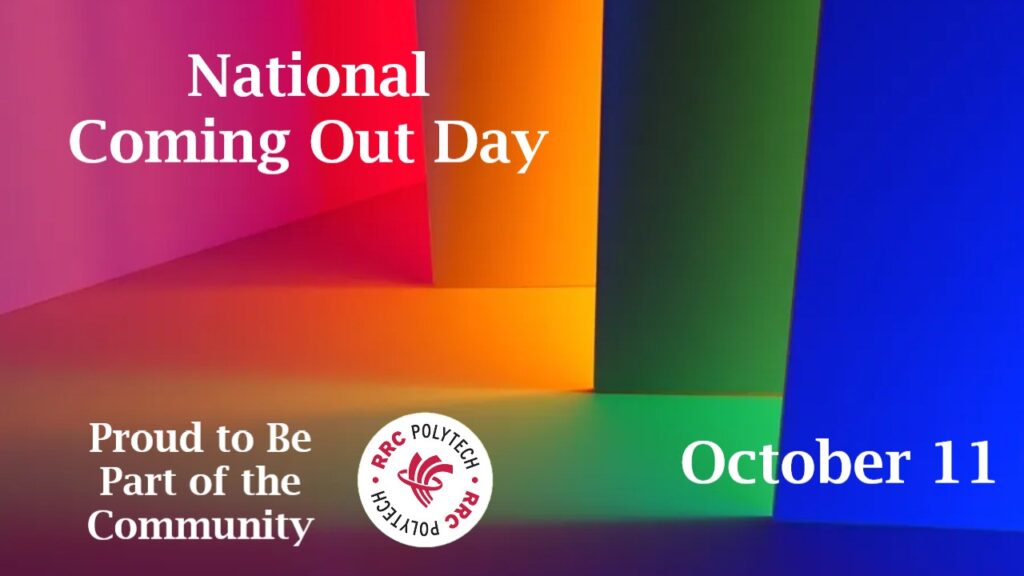 October 11 National Coming Out Day RRC Polytech Equity, Diversity